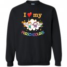 I love my preschoolers funny for preschool teacher Sweatshirt