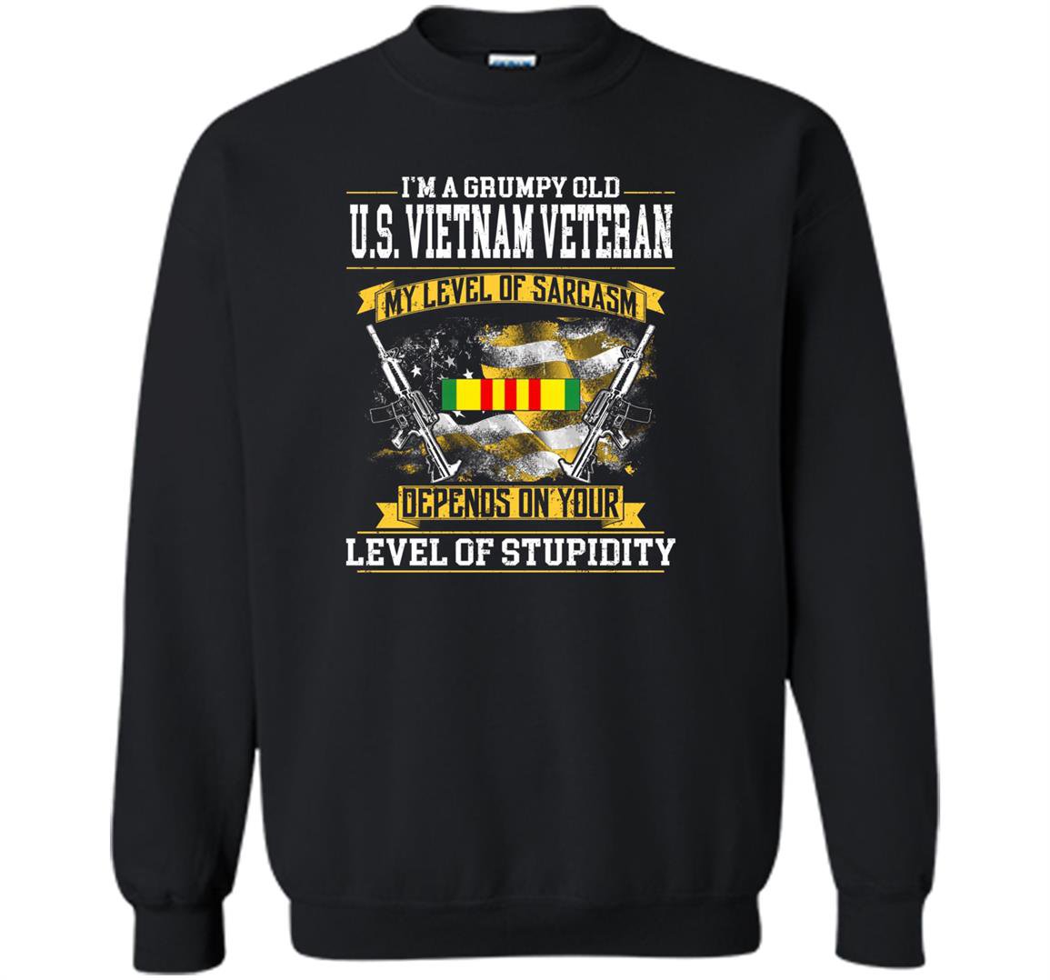 Im a grumpy old us vietnam veteran Sweatshirt