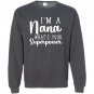 Im a nana whats your superpower Sweatshirt