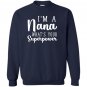 Im a nana whats your superpower Sweatshirt