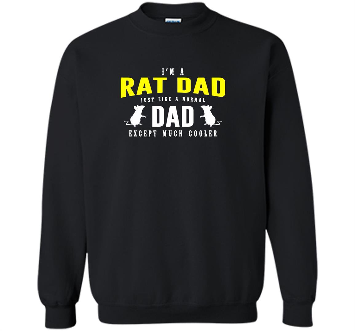 Im a rat dad Sweatshirt