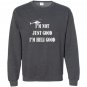 Im heli good helicopter pilot fathers day Sweatshirt