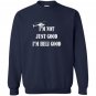 Im heli good helicopter pilot fathers day Sweatshirt