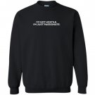 Im not hostile im just passionate amanda Sweatshirt