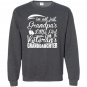 Im not just grandpas im veterans granddaughter Sweatshirt