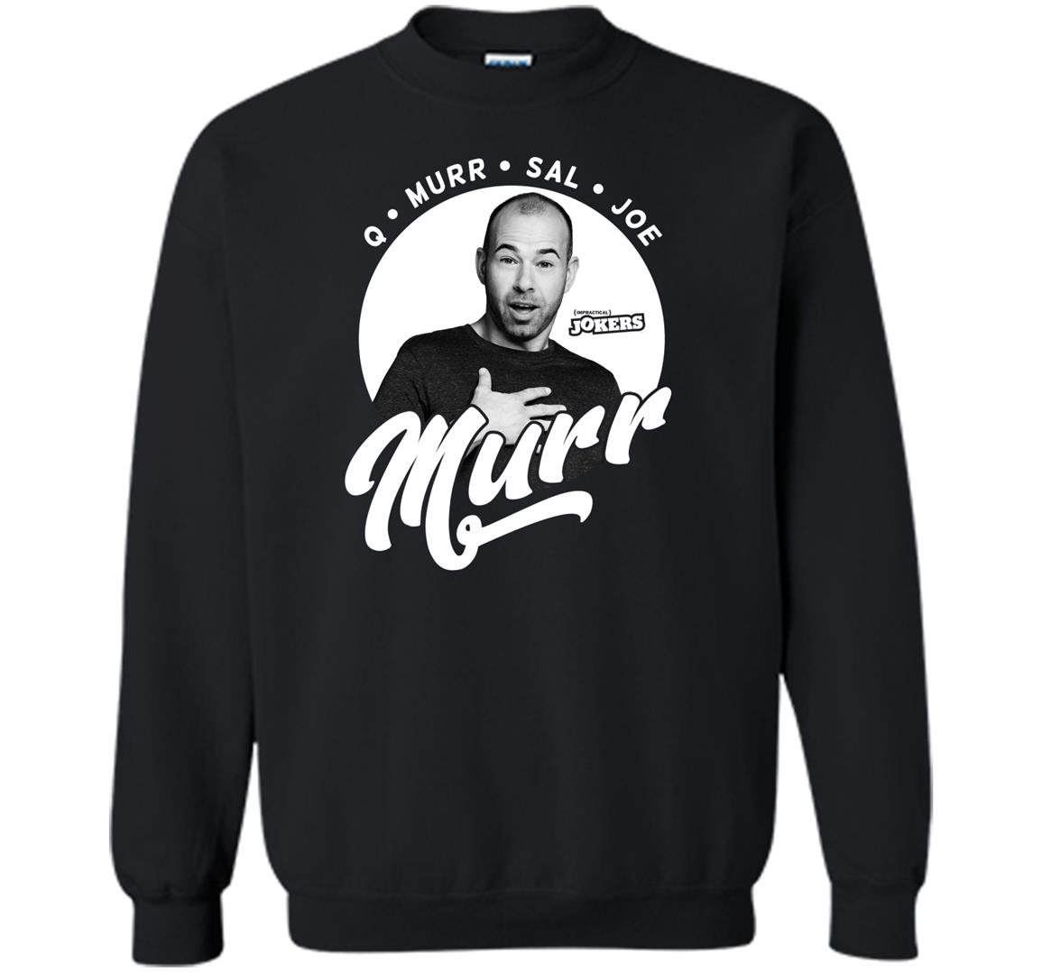 Impractical jokers murr Sweatshirt