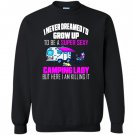 I never dreamed id grow up to be a super sexy camping Sweatshirt