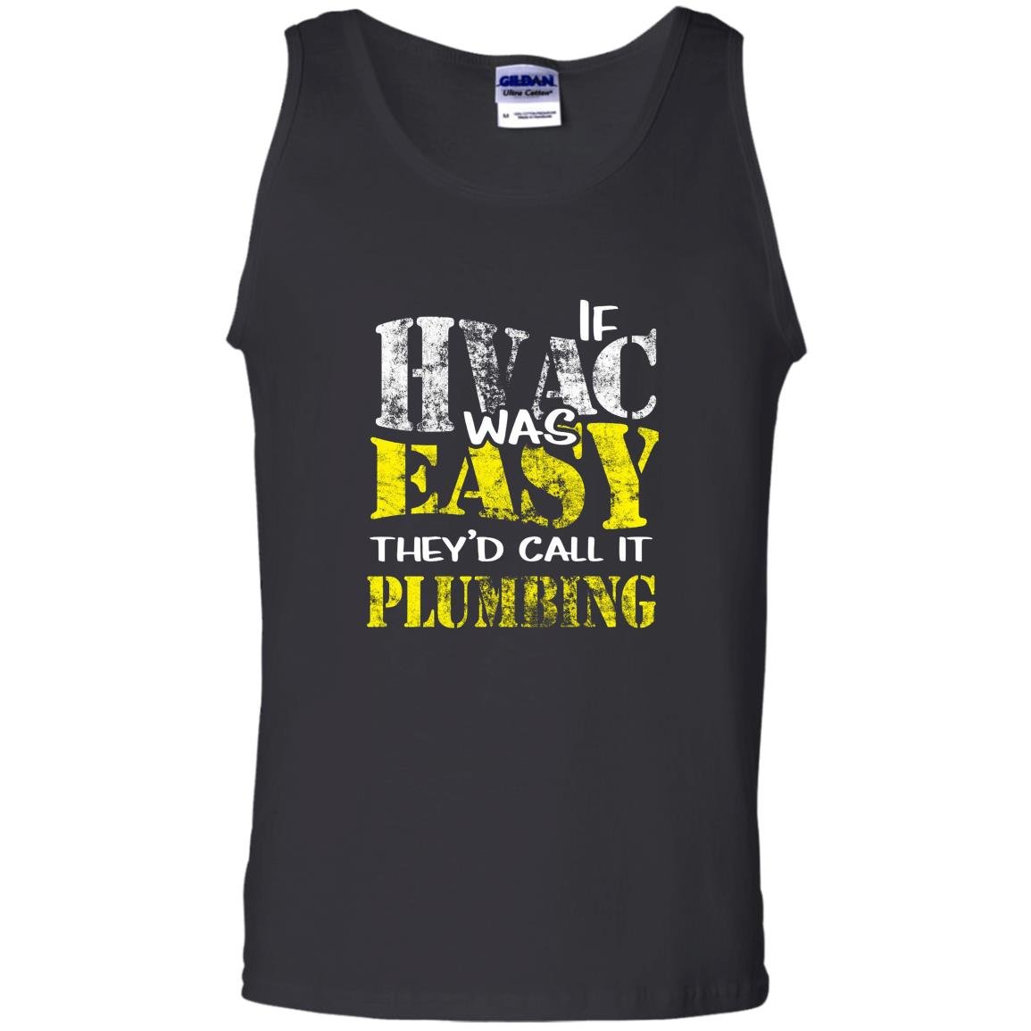 Hvac tech if hvac was easy call it plumbing Tank Top