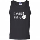 I am 39 plus middle finger funny Tank Top