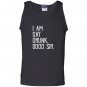 I am day drunk good sir funny party gift Tank Top