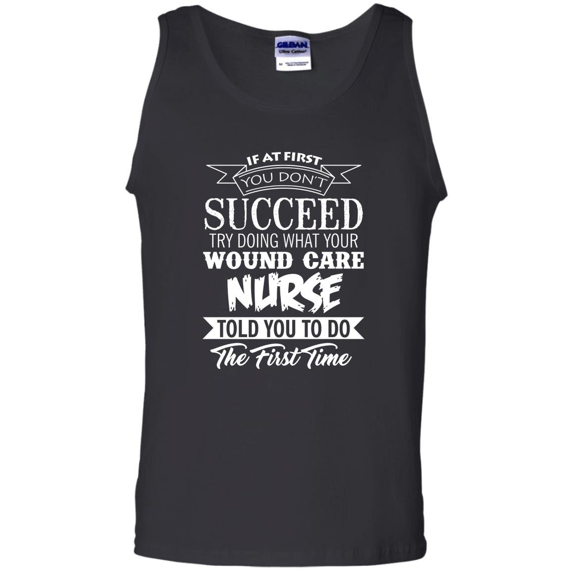 If at first you dont succeed wound care nurse Tank Top
