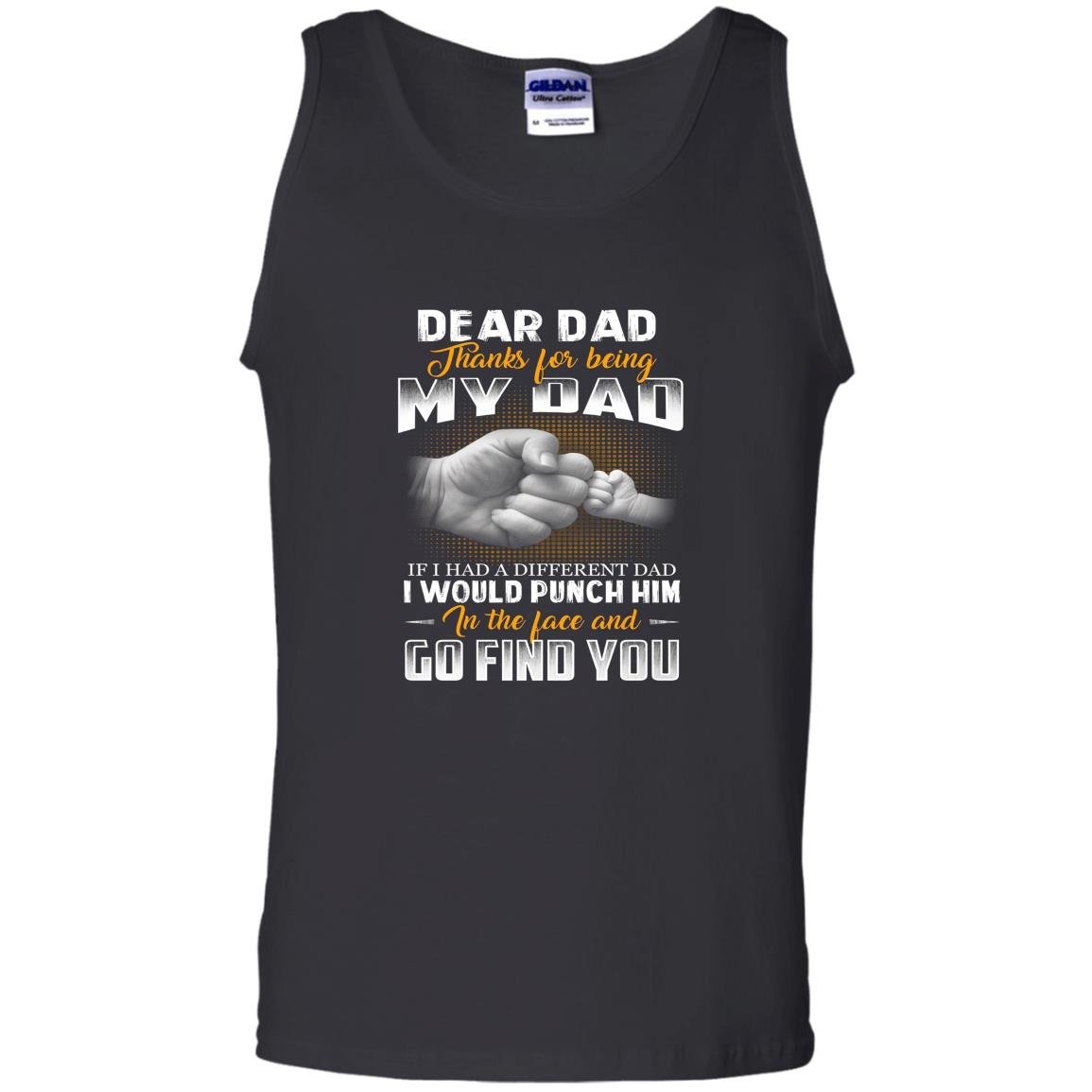If i had a different dad i would punch in the face Tank Top