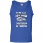 If i had a different dad i would punch in the face Tank Top
