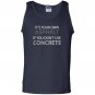 If you dont use concrete funny road worker Tank Top