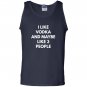 I like vodka and maybe like 3 people Tank Top