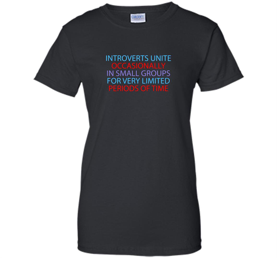 Introverts unite occasionally in small groups funny Women
