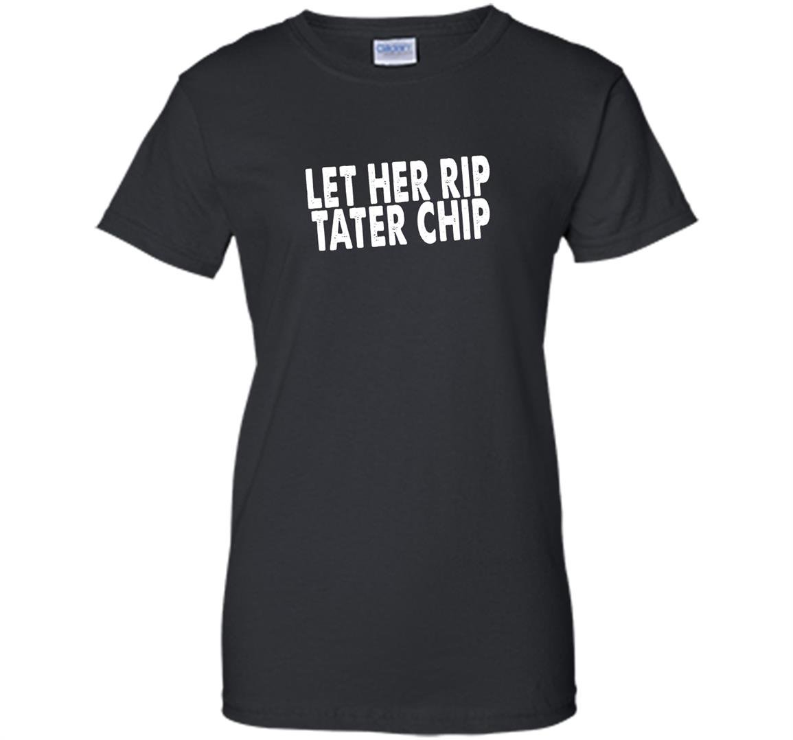 Let her rip tater chip funny car video graphic Women