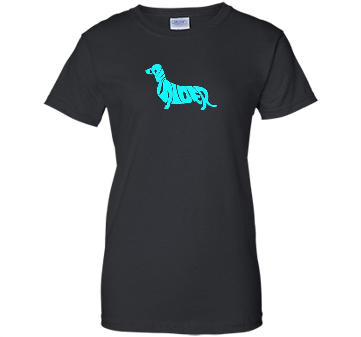Low rider wiener dog daschund Women