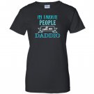 My favorite people call me daddio fathers day Women