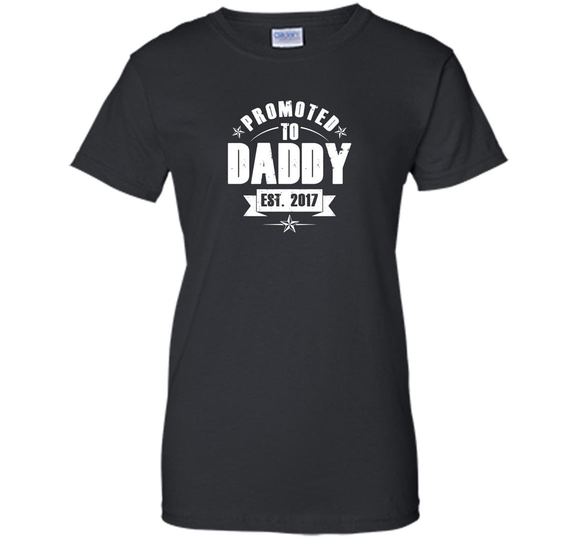 Promoted to daddy gift new dad est 2017 Women