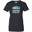 Proud uncle of the worlds greatest niece uncle gift Women