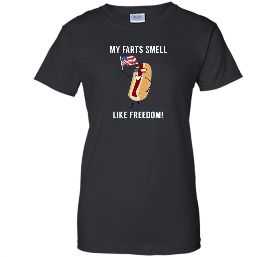 My farts smell like freedom funny patriotic Women