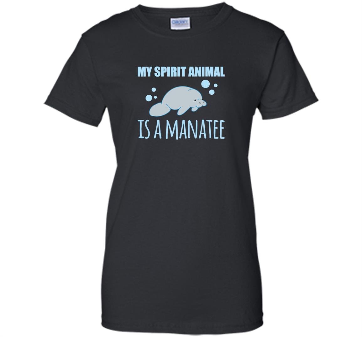 My spirit animal is a mana lover gift Women