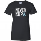 Never give up prostate cancer cancer awareness Women