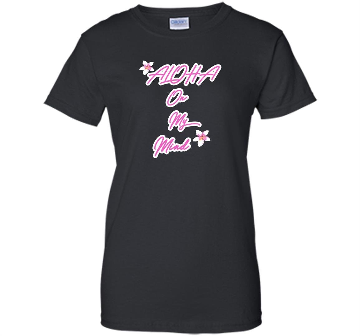 Ohana designs aloha on my mind with plumerias Women