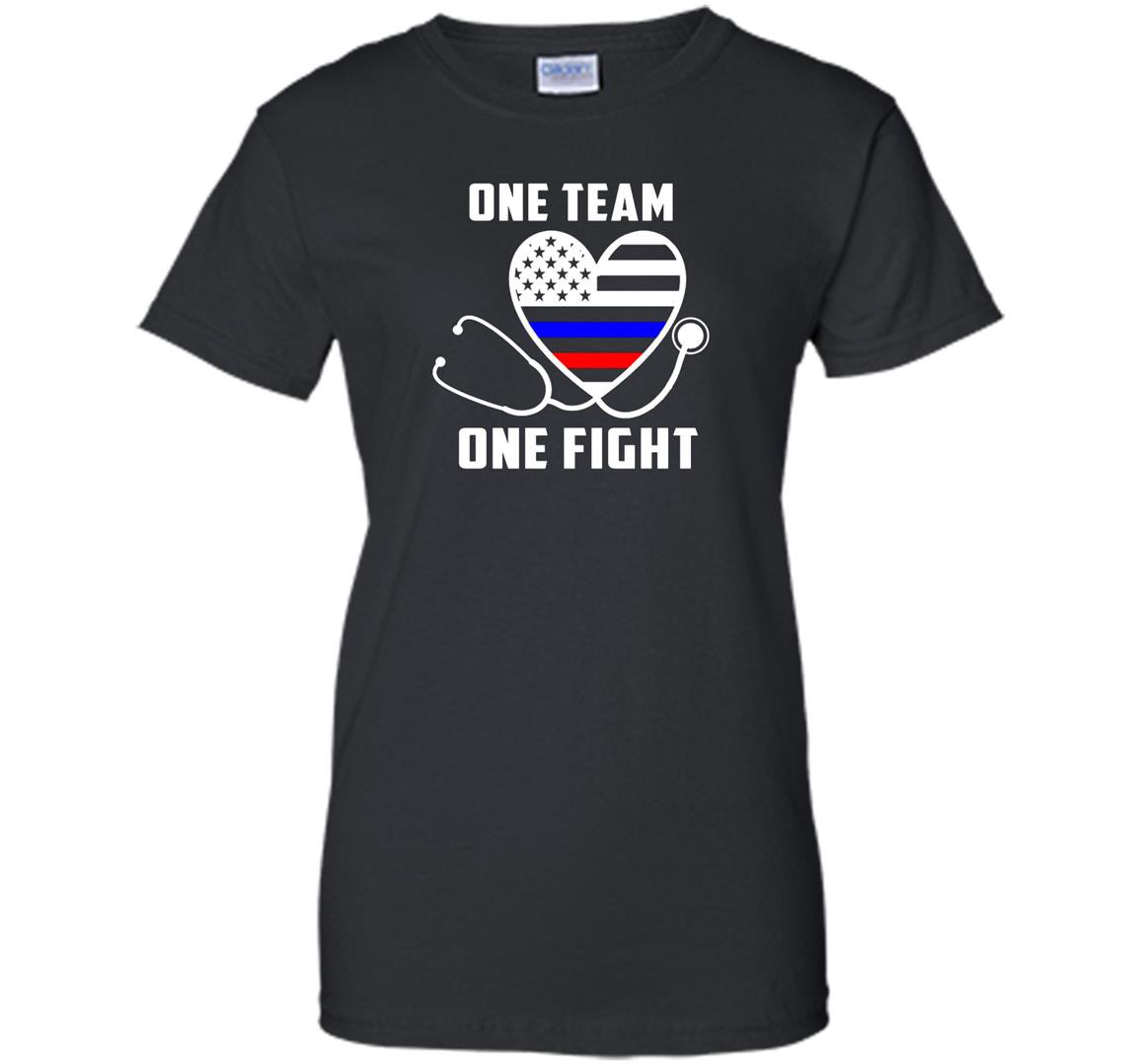 One team one fight nurse support police firefighter Women