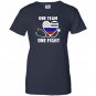 One team one fight nurse support police firefighter Women