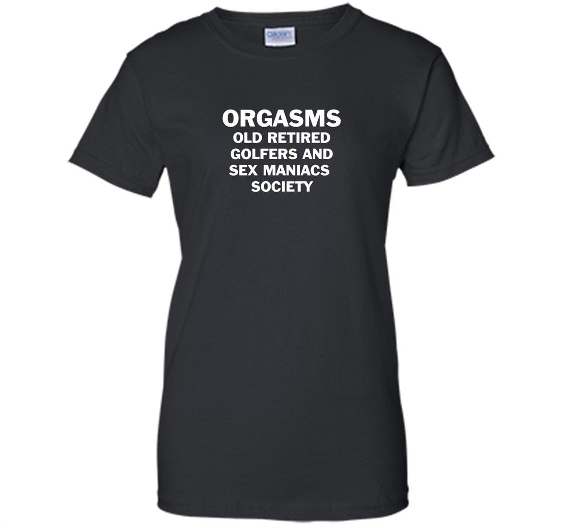 Orgasms old retired golfers and sex maniacs society Women