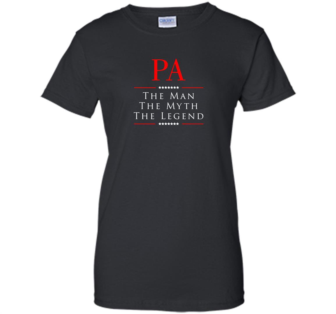 Pa the myth the legend great gift for pa Women