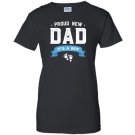 Proud new dad its a boy cute fathers day gift Women