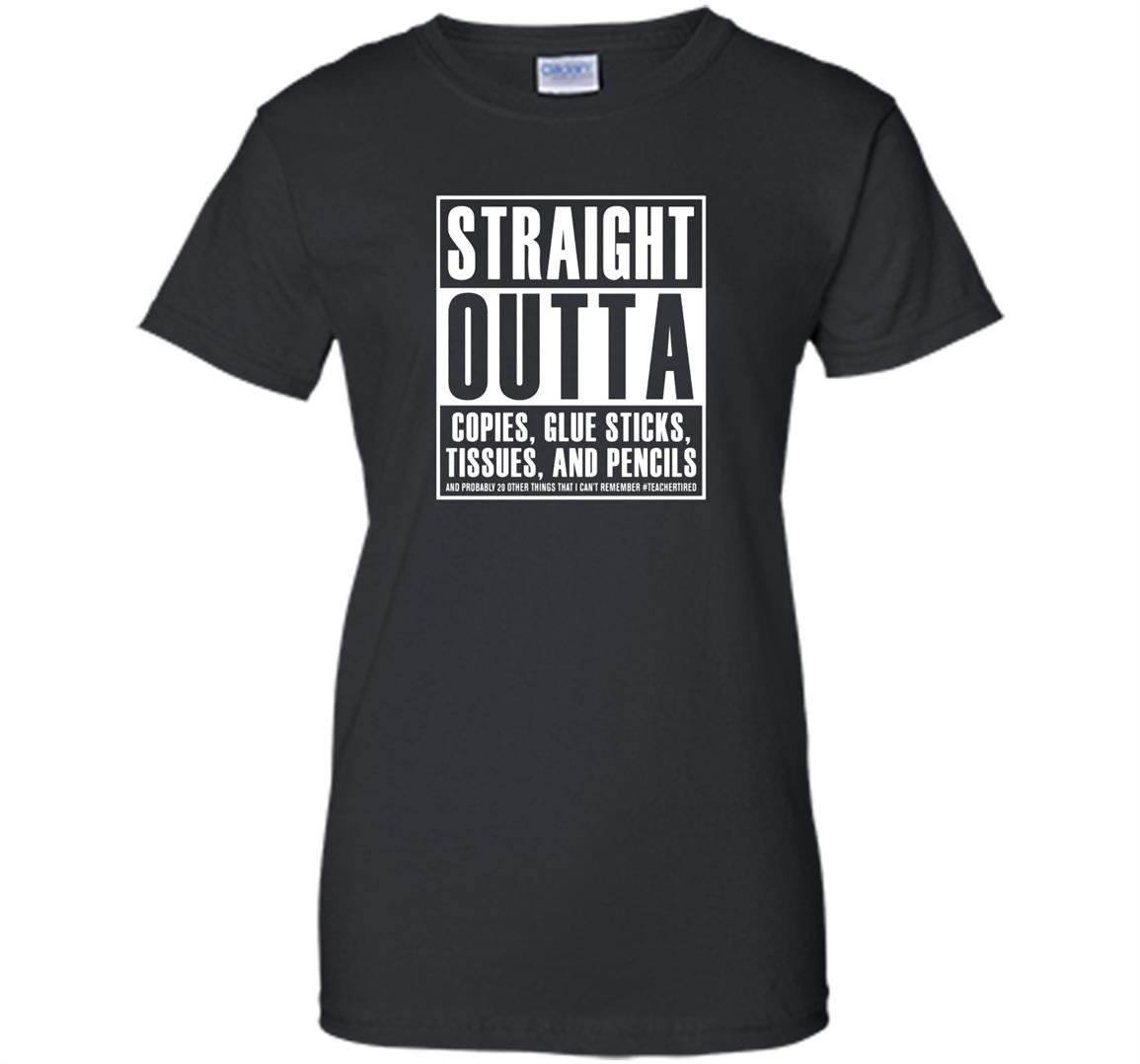 Straight outta copies glue sticks tissues and pencils Women