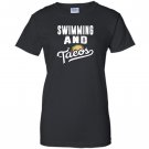 Swimming and tacos funny sports swimmer taco lover Women