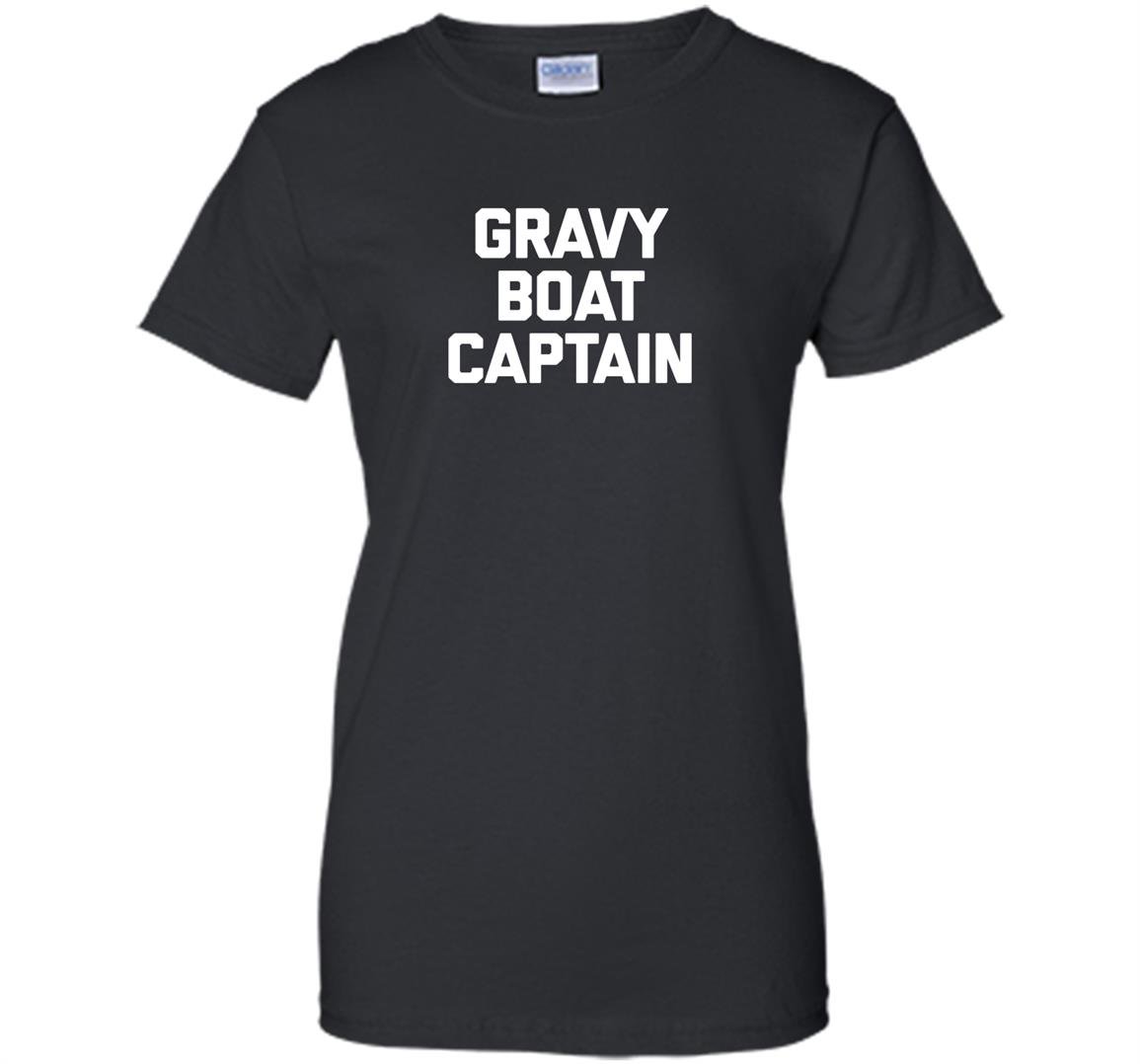 Thanksgiving gravy boat captain funny saying humor Women