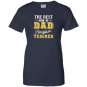 The best kind of dad raises a teacher Women