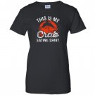 This is my crab eating funny crab leg lover gift Women