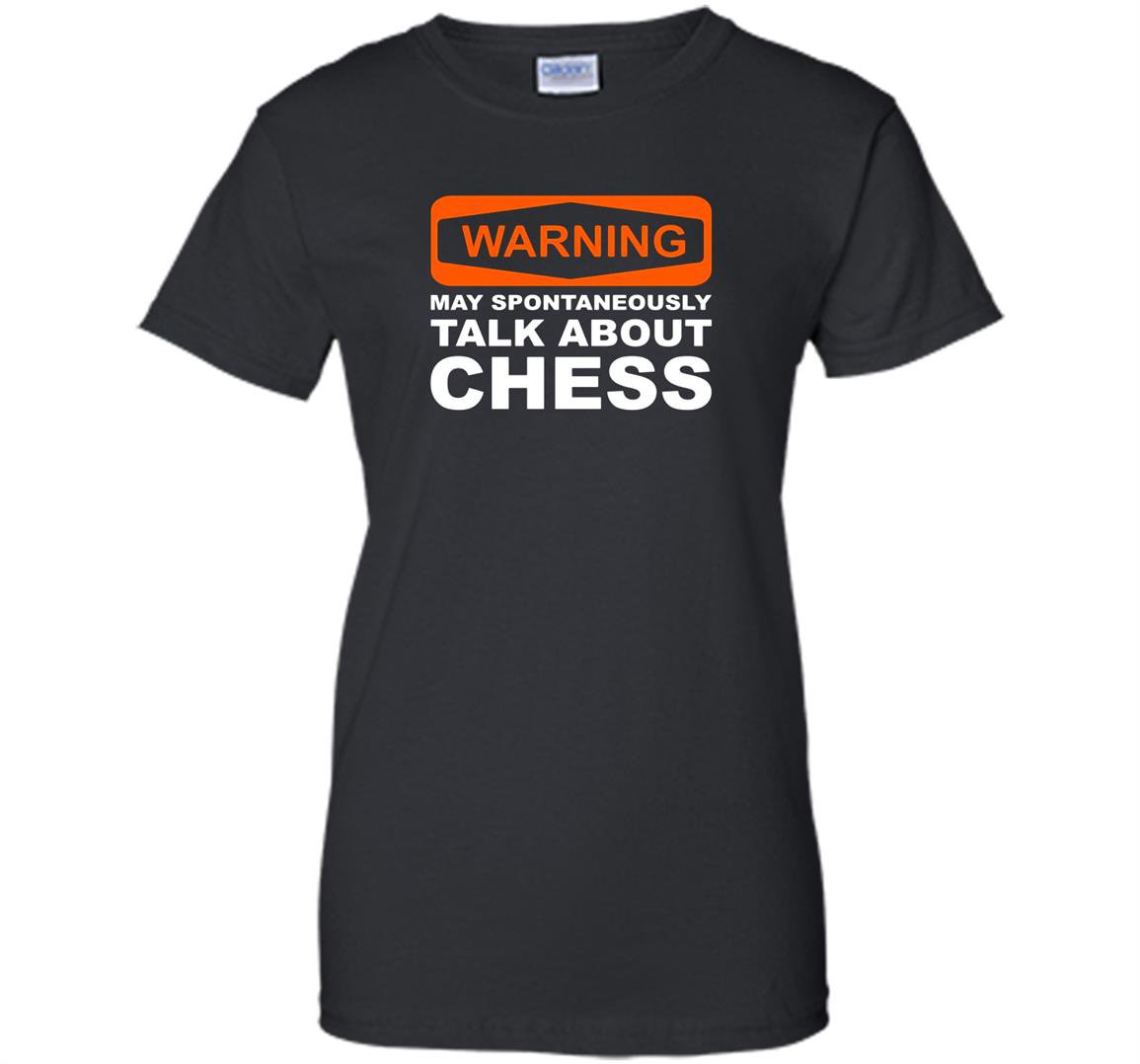 Warning may spontaneously talk about chess funny Women