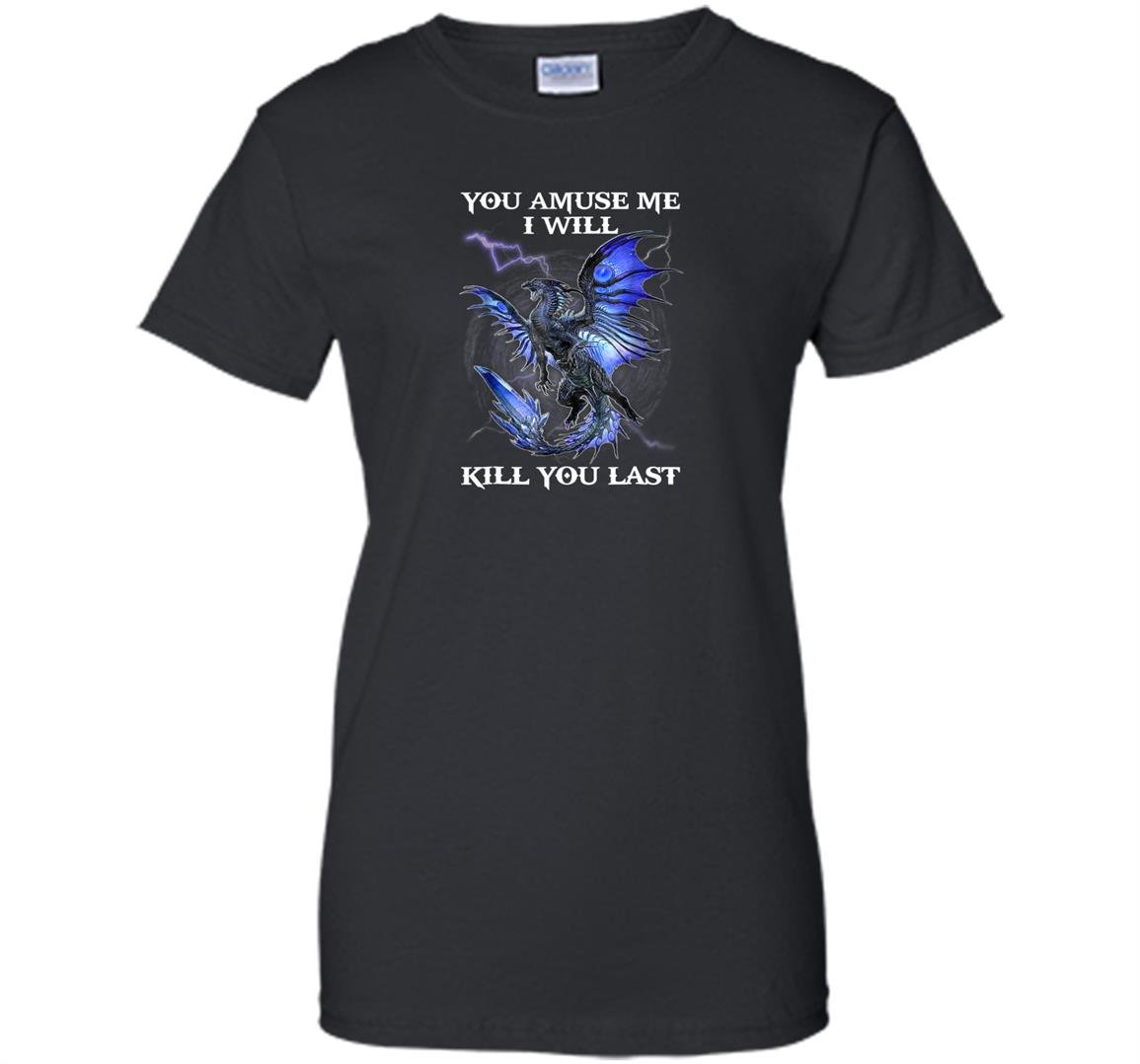 You amuse me dragon christmas gift Women