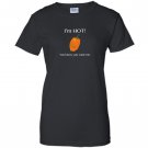 You know you want me funny i am hot habanero pepper Women