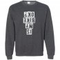 Is my bike okay downhill mountain bike mtb Sweatshirt