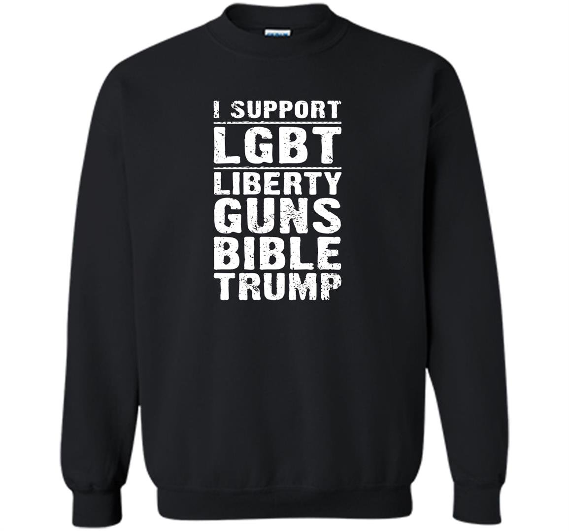I support liberty guns bible trump funny Sweatshirt