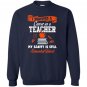 I survived a career as a teacher Sweatshirt