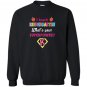 I teach kindergarten superhero whats your superpower Sweatshirt
