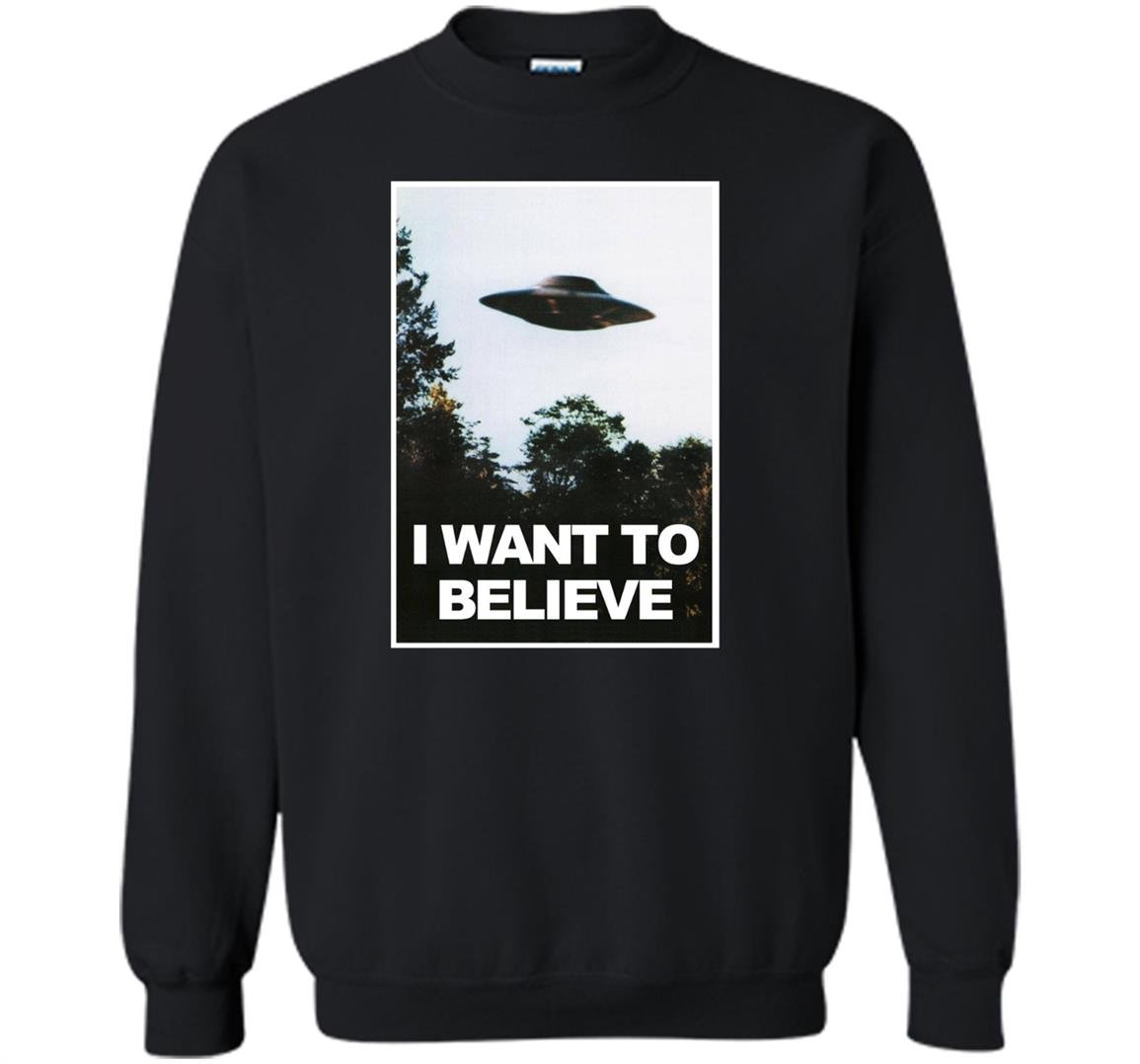 I want to believe Sweatshirt