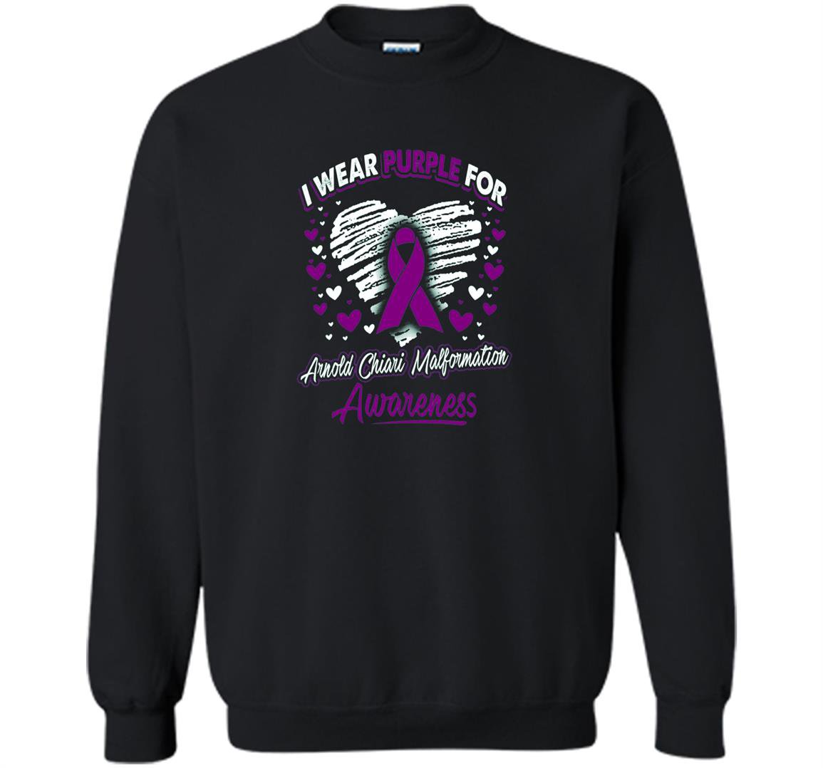 I wear purple for arnold chiari malformation awareness Sweatshirt