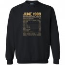June 1989 facts funny facts Sweatshirt
