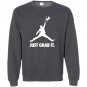 Just grab it trump Sweatshirt